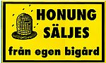 Plastic sign, honung sljes